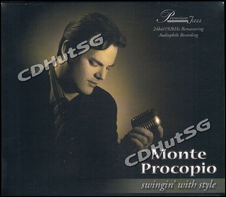Monte Procopio - SWINGIN' WITH STYLE Audiophile 24Bit 192Khz CD