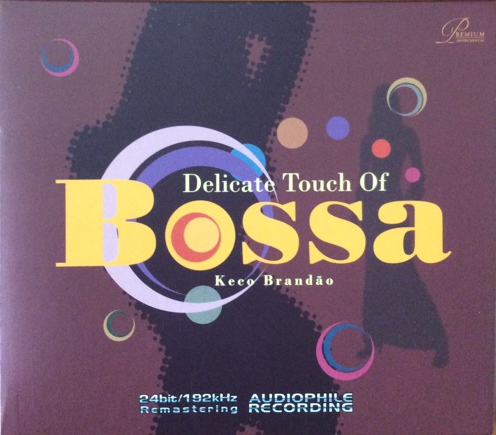 Keco Brandao - DELICATE TOUCH OF BOSSA 24bit 192kHz Remastering Audiophile CD