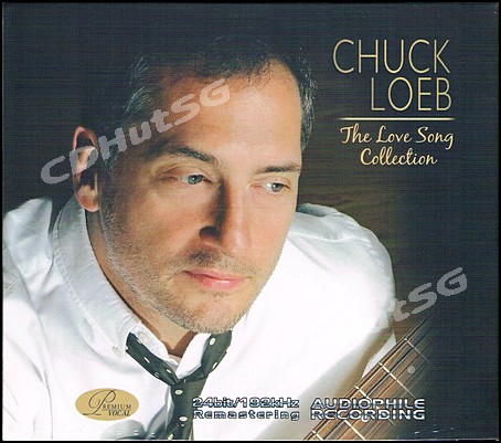 Chuck Loeb - THE LOVE SONG COLLECTION Audiophile CD